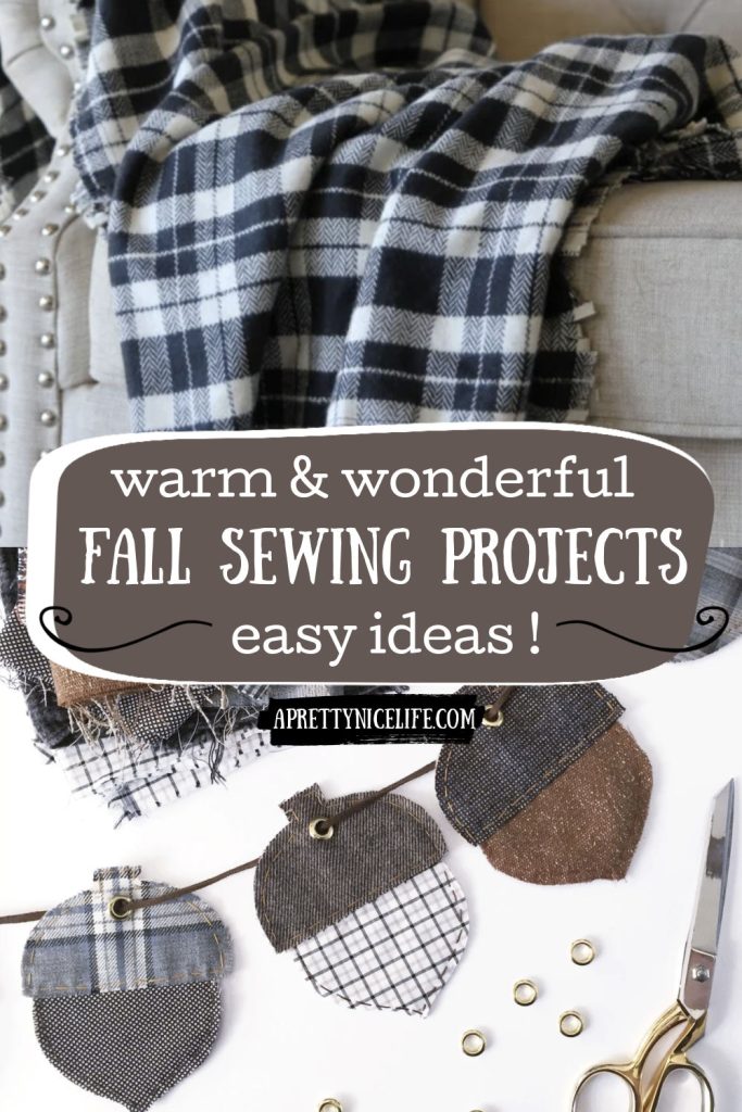 10+ warm & wonderful fall sewing projects - easy ideas! (showing a diy blanket and diy acorn banner sewing project)