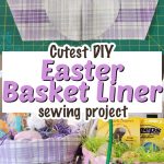 Learn to sew a fabric lining for any size Easter basket